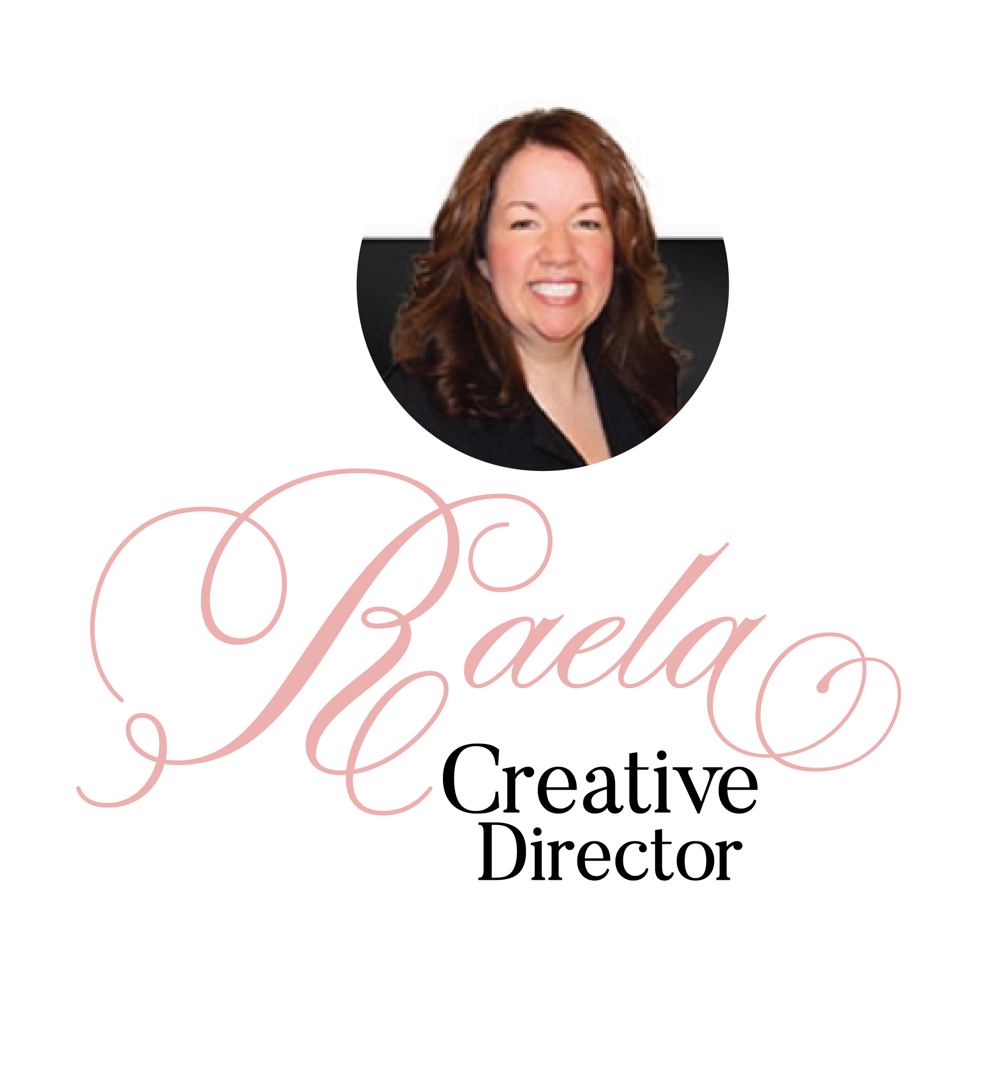 Raela, Creative Director's Image & Styled Name.
